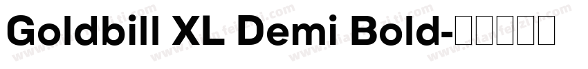 Goldbill XL Demi Bold字体转换